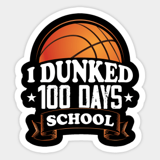 I Dunked 100 days of School Basketball Sticker